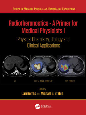 cover image of Radiotheranostics: A Primer for Medical Physicists I